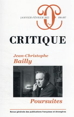 Revue Critique n.896-897 : Jean-Christophe Bailly : poursuites