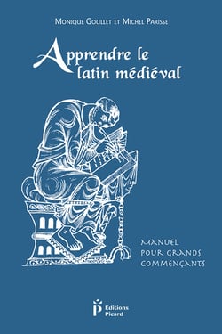 Apprendre le latin médiéval - manuel pour grands commençants (3e édition)