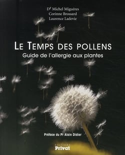 Le temps des pollens - guide de l'allergie aux plantes
