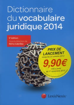 Dictionnaire du vocabulaire juridique (édition 2014)