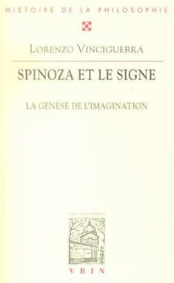 Spinoza et le signe la genèse de l'imagination