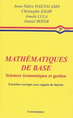 Mathématiques de base - sciences économiques et gestion - exercices corrigés avec rappels de théorie - 3e édition