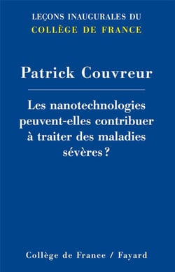 LES NANOTECHNOLOGIES PEUVENT-ELLES CONTRIBUER A TRAITER DES MALADIES SEVERES ?