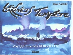 Les carnets tempete voyage aux iles kerguelen
