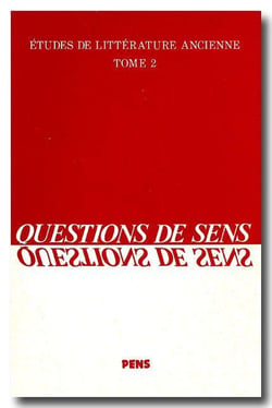 Études de littérature ancienne Tome 2 - questions de sens