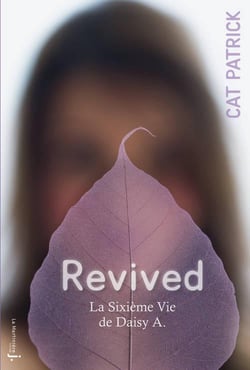 Revived - la sixième vie de Daisy A.