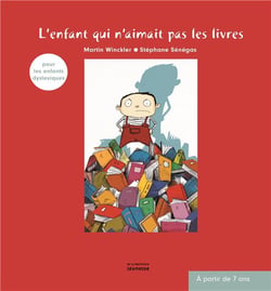 L'enfant qui n'aimait pas les livres