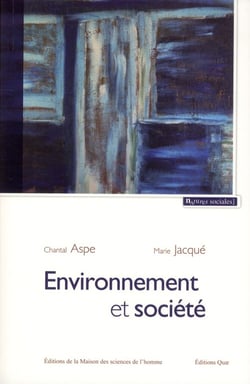 Environnement et société - une analyse sociologique de la question environnementale
