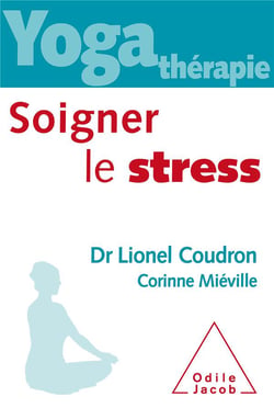 Yoga thérapie - soigner le stress