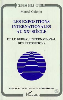 Les expositions internationales au xxe siecle et le bureau international des expositions