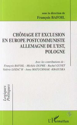 Chômage et exclusion en Europe postcommuniste - Allemagne de l'Est, Pologne