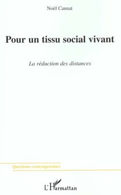 Pour un tissu social vivant - la reduction des distances