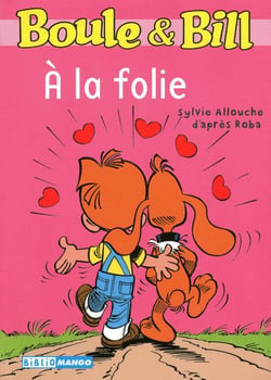 Boule & bill - à la folie
