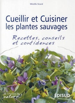Cueillir et cuisiner les plantes sauvages