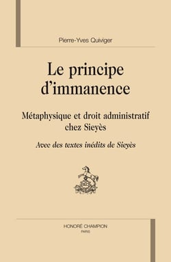 Le principe d'immanence - métaphysique et droit administratif chez Sieyès