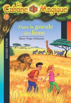 La cabane magique Tome 14 : dans la gueule des lions