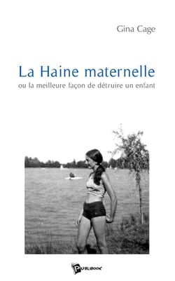LA HAINE MATERNELLE