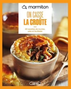 On casse la croûte : 60 recettes de tourtes, pies et feuilletés
