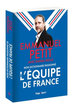 Mon dictionnaire passionne de l'equipe de france