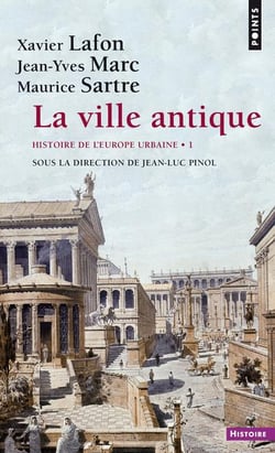 Histoire de l'Europe urbaine Tome 1 - la ville antique