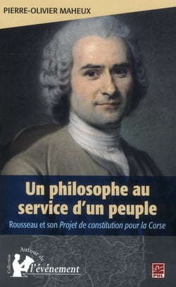 Un philosophe au service d'un peuple - Rousseau et son projet de constitution pour la Corse