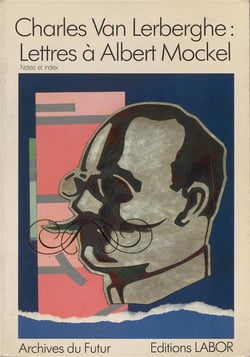 Lettres à Albert Mockel (1887-1906) Tome 2 : Notes et index