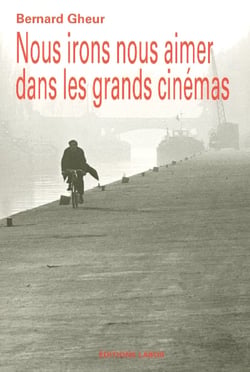 Nous irons nous aimer dans les grands cinemas