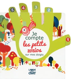 Je compte les petits zozios sur mes doigts