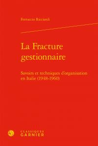 La fracture gestionnaire - savoirs et techniques d'organisation en Italie (1948-1960)