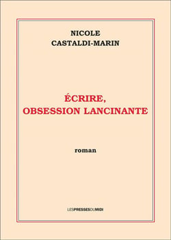Écrire, obsession lancinante