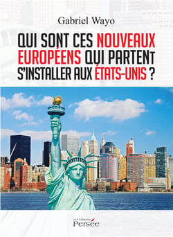 Qui sont ces nouveaux européens qui partent s'installer aux etats-unis ?