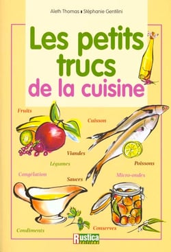 Petits trucs de la cuisine (les)