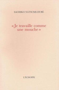"je travaille comme une mouche"