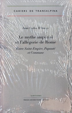 Le Mythe impérial et l'allégorie de Rome : Entre Saint-Empire, Papauté et Commune
