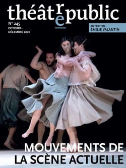 Théâtre Public n.245 : mouvements de la scène actuelle