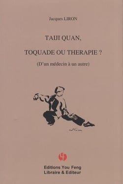 Taiji quan, toquade ou thérapie ? d'un médecin à un autre