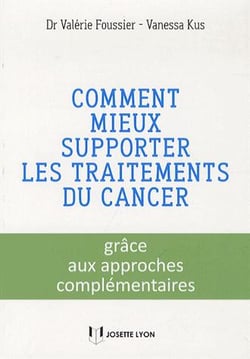 Comment mieux supporter les traitements du cancer