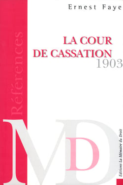La cour de cassation, traité de ses attributions de sa compétence de la procédure observée en matière civile