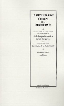 Le saint-simonisme, l'Europe et la méditerranée