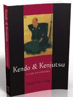 Kendo et kenjutsu - la voie du samouraï