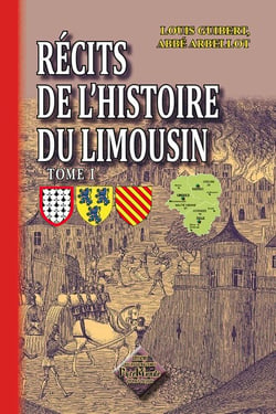 Recits De L'Histoire Du Limousin T01