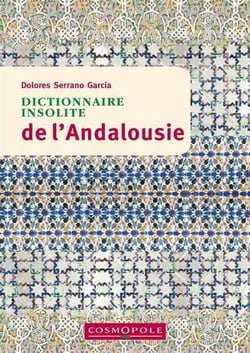 Dictionnaire insolite de l'Andalousie
