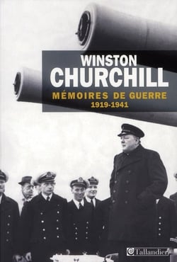 Mémoires de guerre Tome 1 - 1919-1941