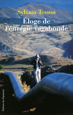 Éloge de l'énergie vagabonde