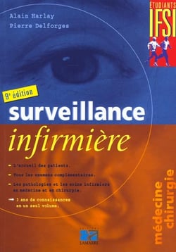 Surveillance infirmiere medecine chirurgie - 9e edition
