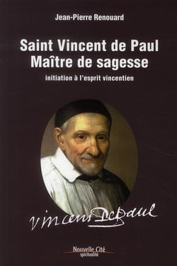 Saint Vincent de Paul - maître de sagesse - initiation à l'esprit vincentien