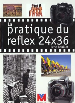 La pratique du reflex 24x36