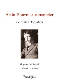 Alain-fournier romancier - le grand Meaulnes
