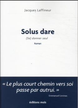 Solus dare* ...  * se donner seul
