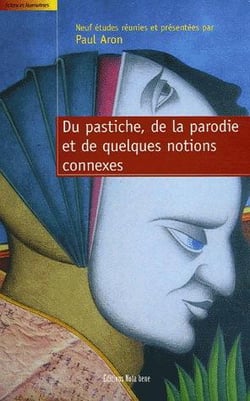 Du pastiche de la parodie et de quelques notions connexes